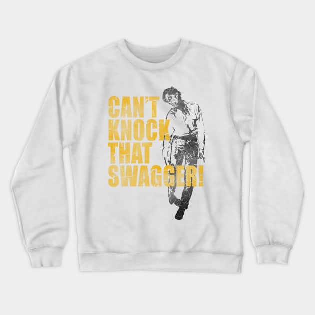 Can't Knock That Swagger! Crewneck Sweatshirt by scragglerock